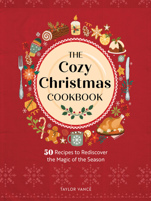 Title details for The Cozy Christmas Cookbook by Taylor Vance - Wait list